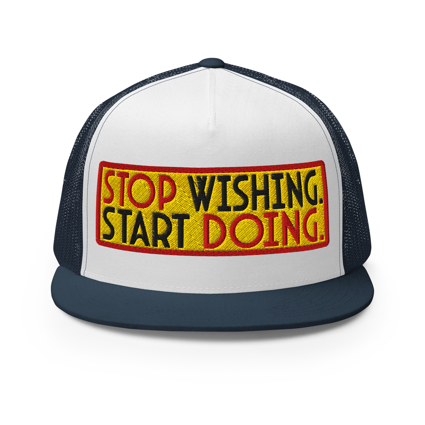 ${Inspirational quotes Trucker Cap} ${Inspirational quotes Trucker Cap (3D Puff Embroidery)} ${xadaprints.com} ${XADA PRINTS}